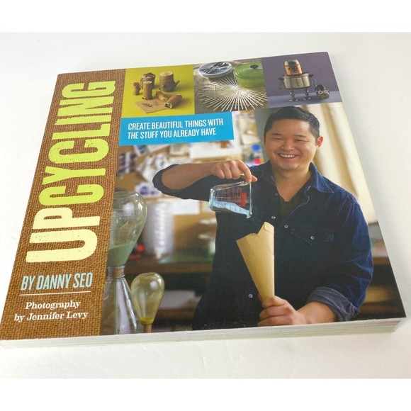 Upcycling: Create Beautiful Things with the Stuff You Already Have - Picture 1 of 9